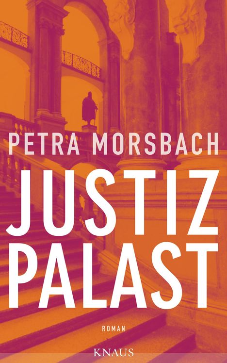 Petra Morsbach: Justizpalast, Buch