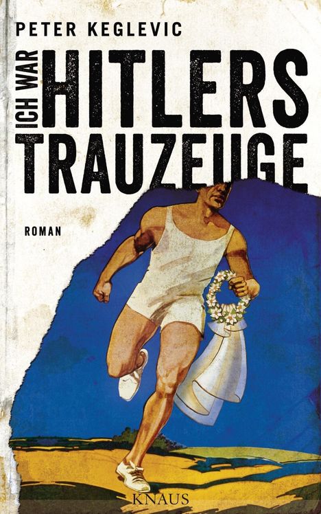 Peter Keglevic: Ich war Hitlers Trauzeuge, Buch