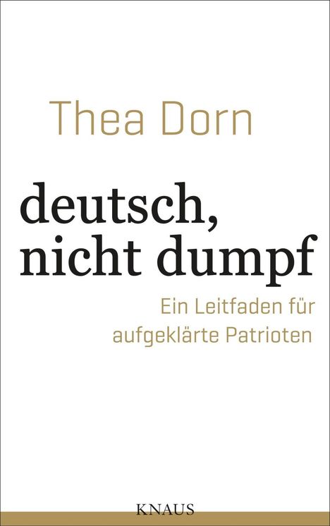 Thea Dorn: deutsch, nicht dumpf, Buch