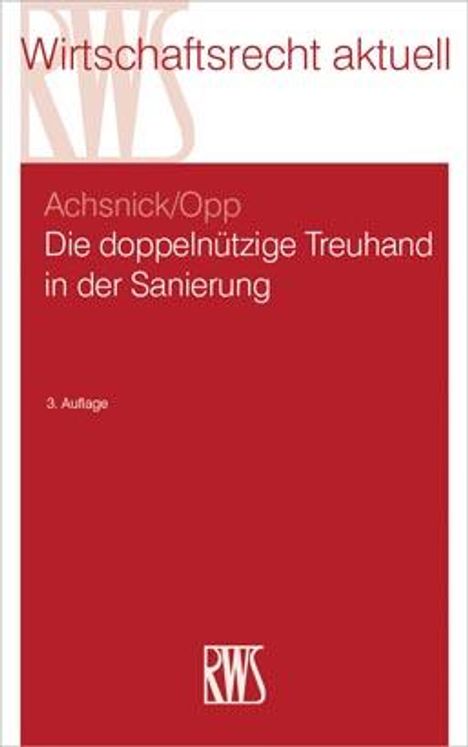 Jan Achsnick: Die doppelnützige Treuhand in der Sanierung, Buch