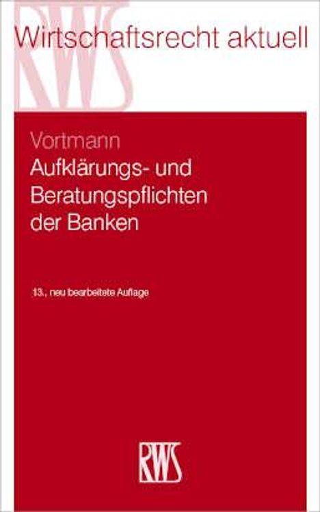 Jürgen Vortmann: Aufklärungs- und Beratungspflichten der Banken, Buch