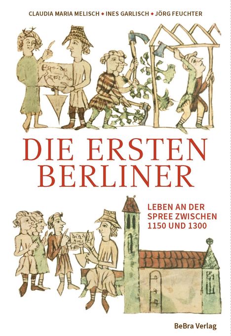 Claudia Maria Melisch: Die ersten Berliner, Buch