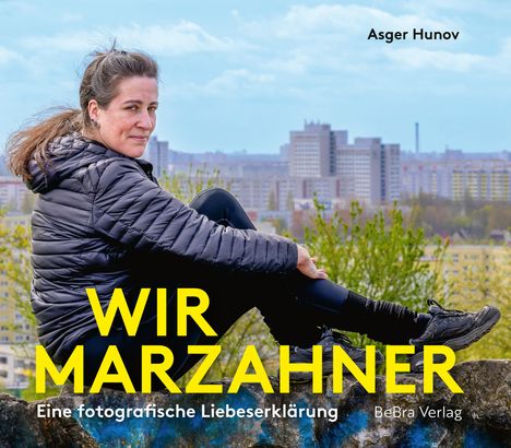 Asger Hunov: Wir Marzahner, Buch