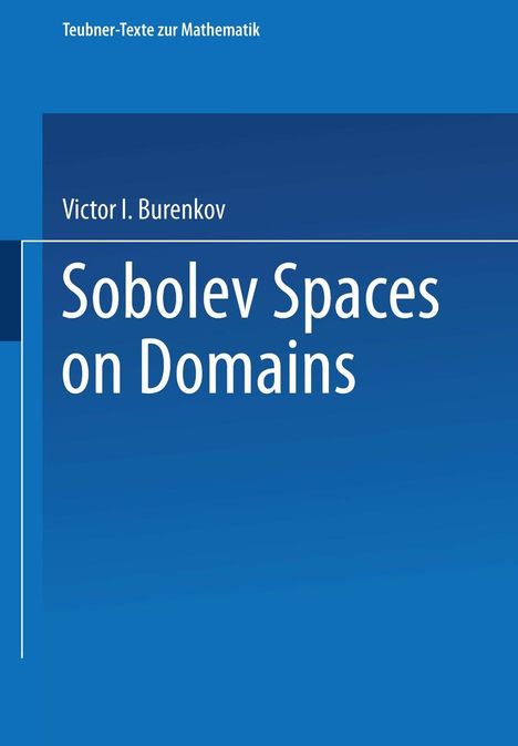 Victor I. Burenkov: Sobolev Spaces on Domains, Buch