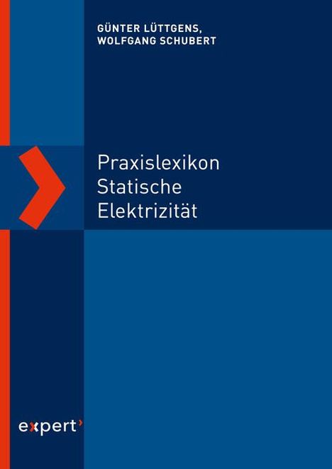 Wolfgang Schubert: Praxislexikon statische Elektrizität, Buch