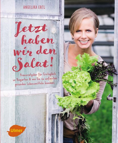 Angelika Ertl: Jetzt haben wir den Salat, Buch