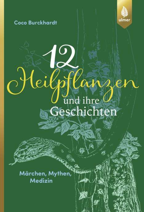 Coco Burckhardt: 12 Heilpflanzen und ihre Geschichten, Buch
