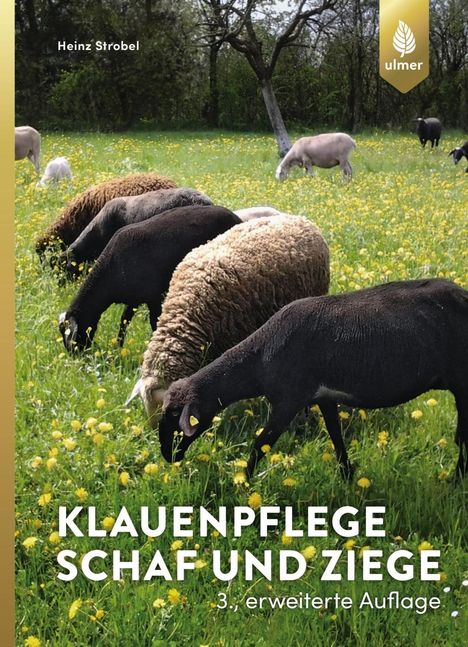 Heinz Strobel: Klauenpflege Schaf und Ziege, Buch
