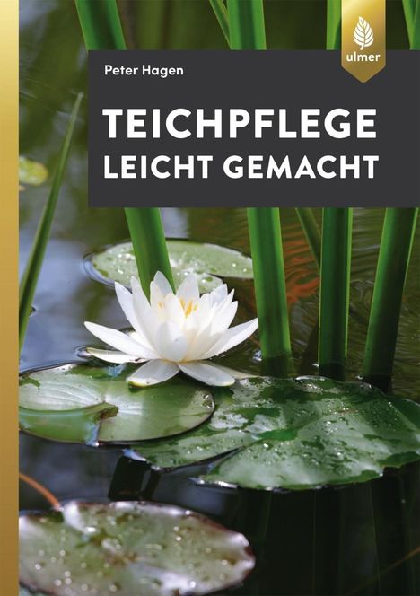 Peter Hagen: Teichpflege leicht gemacht, Buch