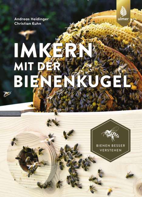 Andreas Heidinger: Imkern mit der Bienenkugel, Buch