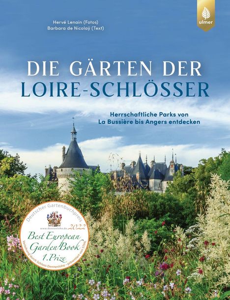 Hervé Lenain: Die Gärten der Loire-Schlösser, Buch