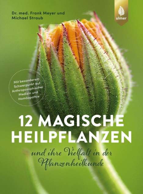 Frank Meyer: 12 magische Heilpflanzen, Buch