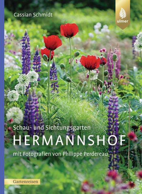 Cassian Schmidt: Schau- und Sichtungsgarten Hermannshof, Buch