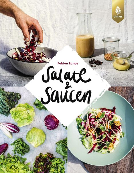 Fabian Lange: Salate &amp; Saucen, Buch