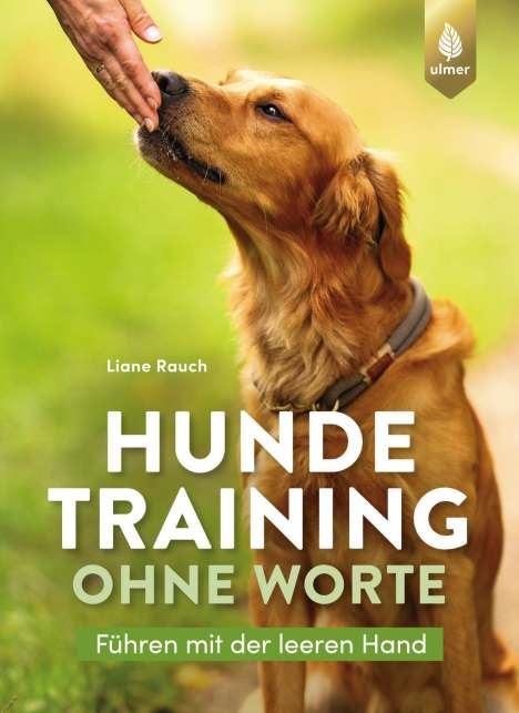 Liane Rauch: Hundetraining ohne Worte, Buch