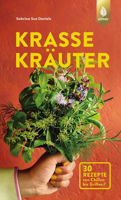 Sabrina Sue Daniels: Krasse Kräuter, Buch