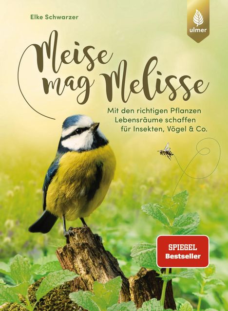 Elke Schwarzer: Meise mag Melisse, Buch