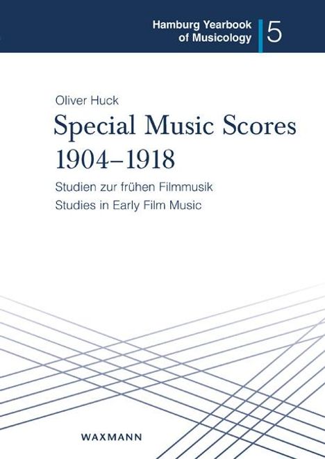 Oliver Huck: Special Music Scores 1904-1918, Buch