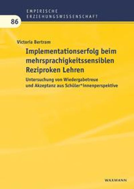 Victoria Bertram: Implementationserfolg beim mehrsprachigkeitssensiblen Reziproken Lehren, Buch