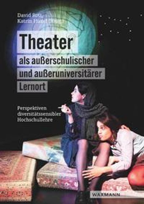 Theater als außerschulischer und außeruniversitärer Lernort, Buch