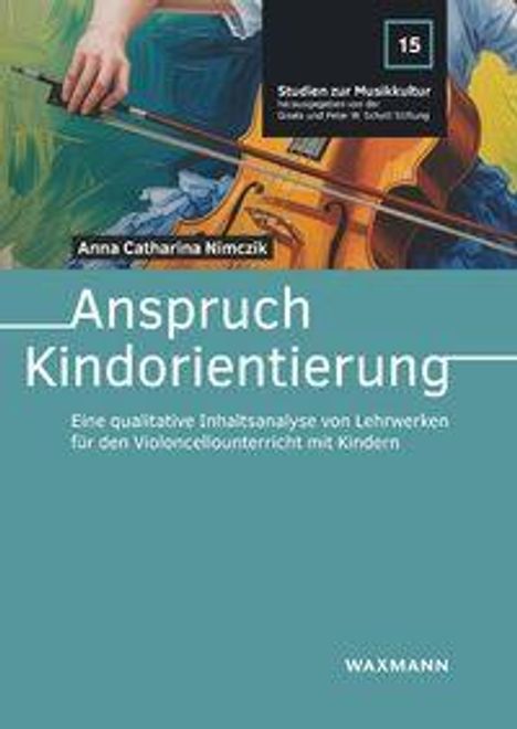 Titel: "Anspruch Kindorientierung". Studie zur Musikkultur. Illustration: Person spielt Cello. Autorin: Anna Catharina Nimczik.