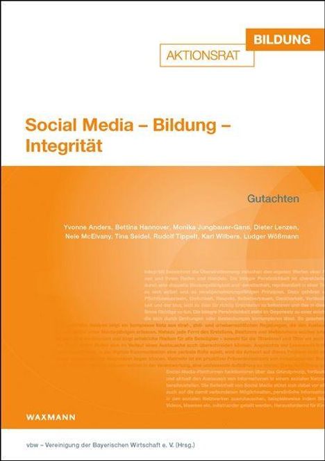 „AKTIONSRAT BILDUNG“, „Social Media – Bildung – Integrität“. Autoren: Yvonne Anders, Bettina Hannover, Monika Jungbauer-Gans.