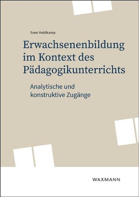 Text: "Erwachsenenbildung im Kontext des Pädagogikunterrichts. Analytische und konstruktive Zugänge." Schlichter Buchumschlag.