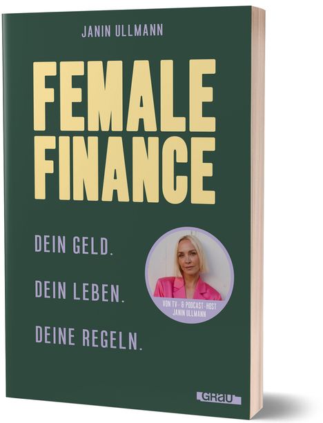 "FEMALE FINANCE" in großer Schrift, "Dein Geld. Dein Leben. Deine Regeln." in kleineren Buchstaben, Bild einer Frau.
