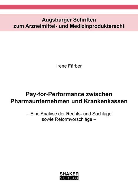 Titel: "Pay-for-Performance zwischen Pharmaunternehmen und Krankenkassen". Unten: "SHAKER VERLAG". Schlichtes Design.