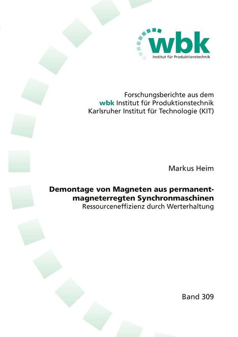 Titel: Demontage von Magneten aus permanentmagneterr. Synchronmaschinen. Logo "wbk" oben. Abstrakte grüne Quadrate.