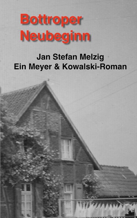 Jan Stefan Melzig: Bottroper Neubeginn, Buch