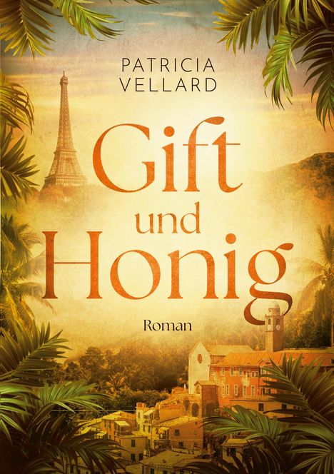 Patricia Vellard: Gift und Honig, Buch