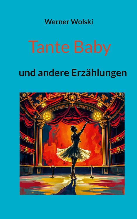 Werner Wolski: Tante Baby, Buch