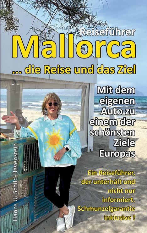 Hanns U. Schild-Havenstein: Mallorca ... die Reise und das Ziel!, Buch