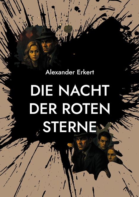 "Alexander Erkert, DIE NACHT DER ROTEN STERNE" in weißer Schrift vor schwarzem Fleck, darunter düsteres Gemälde.