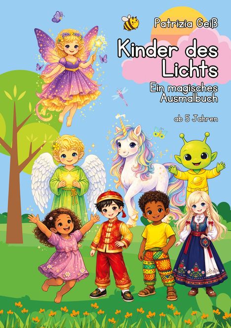 „Kinder des Lichts: Ein magisches Ausmalbuch ab 5 Jahren,“ mit einer Fee, einem Engel, einem Einhorn und fröhlichen Kindern.