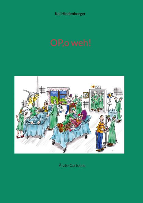 Kai Hindenberger: OP,o weh!, Buch