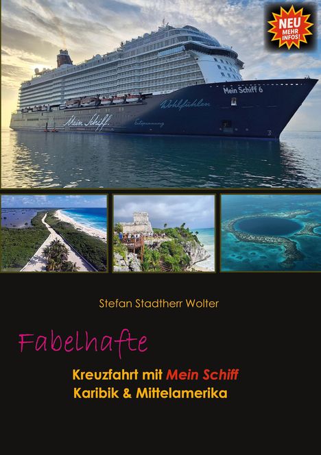 Stefan Stadtherr Wolter: Fabelhafte Kreuzfahrt mit Mein Schiff, Buch