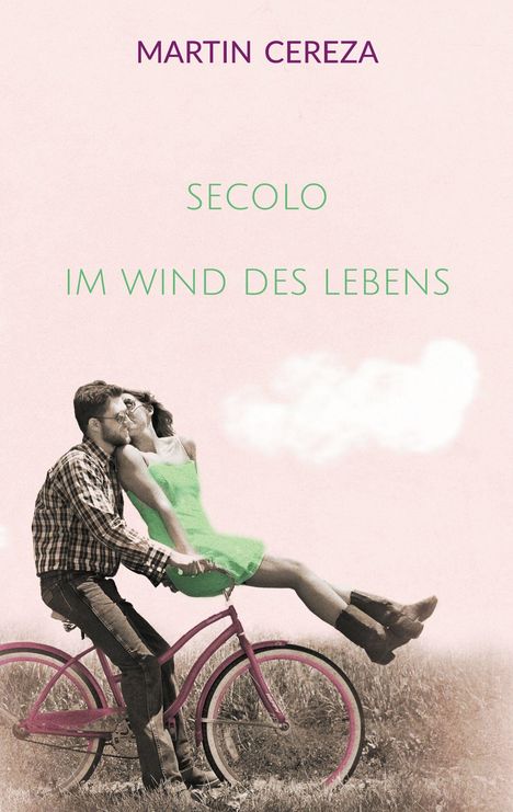Martin Cereza: SECOLO Im Wind des Lebens, Buch