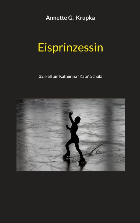 Annette G. Krupka: Eisprinzessin, Buch