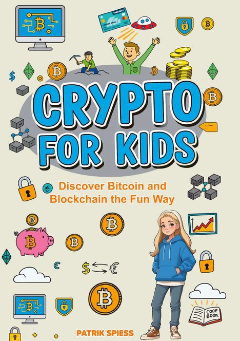 Auf der Illustration steht "CRYPTO FOR KIDS". Darunter: "Discover Bitcoin and Blockchain the Fun Way". Bunte Krypto-Symbole und Figuren.