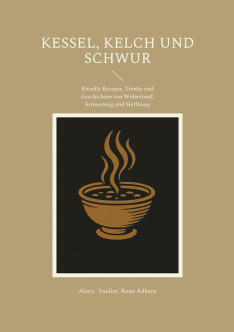Alaric Vaelior: Kessel, Kelch und Schwur, Buch