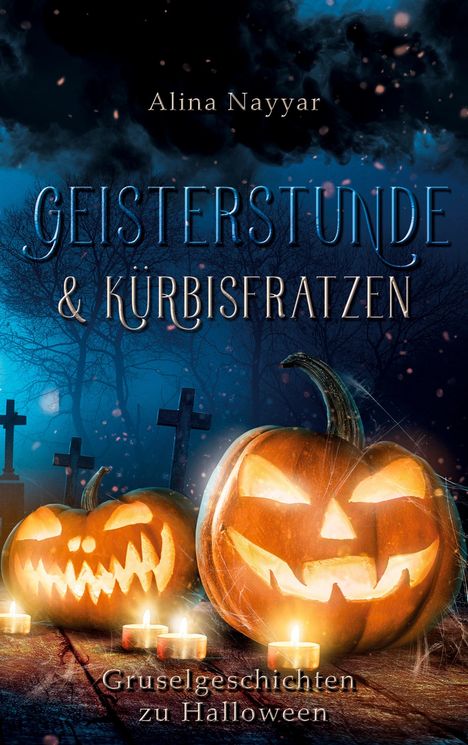 Alina Nayyar: Geisterstunde & Kürbisfratzen, Buch