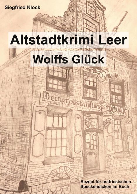 Siegfried Klock: Der Altstadtkrimi Leer, Buch