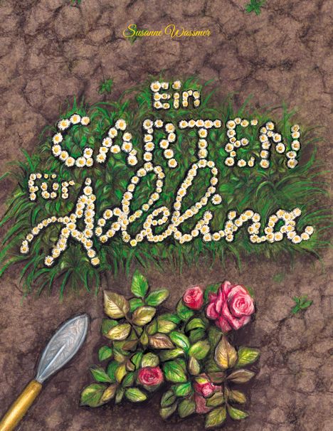 Susanne Wassmer: Ein Garten für Adelina, Buch