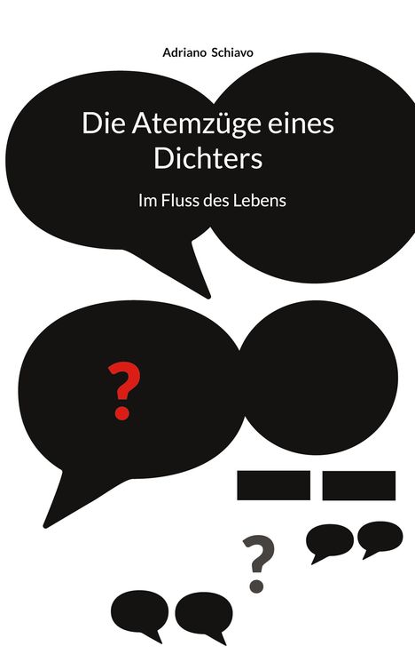 Adriano Schiavo: Die Atemzüge eines Dichters, Buch
