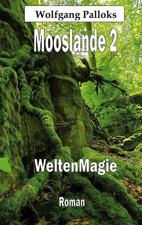 Wolfgang Palloks: Mooslande 2, Buch