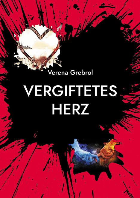 Verena Grebrol: Vergiftetes Herz, Buch