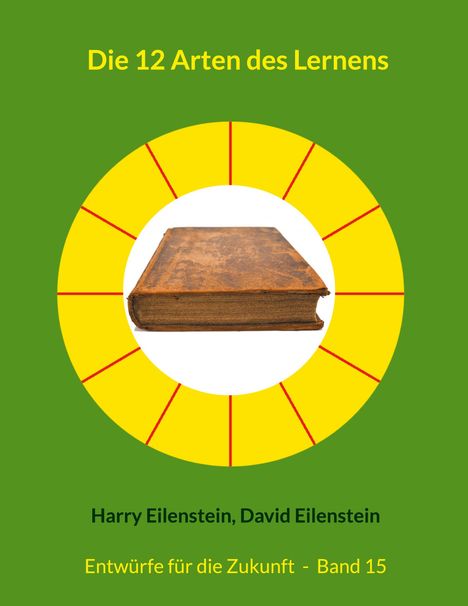 Harry Eilenstein: Die 12 Arten des Lernens, Buch