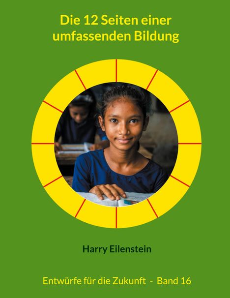 Harry Eilenstein: Die 12 Seiten einer umfassenden Bildung, Buch